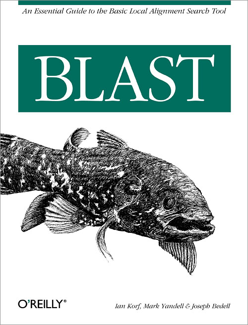 Blast. Ian Korf, ... O'Reilly, 2003