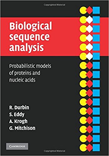 Biological sequence analysis: Probabilistic models of proteins and nucleic acids. R. Durbin, S. Eddy, ... Cambridge, 1998